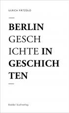 Cover-Bild Berlin - Geschichte in Geschichten