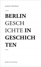 Cover-Bild Berlin - Geschichte in Geschichten