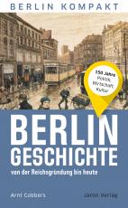 Cover-Bild Berlin-Geschichte von der Reichsgründung bis heute
