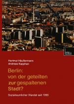 Cover-Bild Berlin: Von der geteilten zur gespaltenen Stadt?