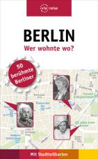 Cover-Bild Berlin – Wer wohnte wo?