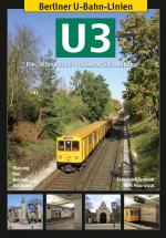 Cover-Bild Berliner U-Bahn-Linien: U3 - Die Wilmersdorf-Dahlemer Schnellbahn