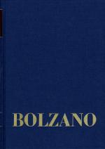 Cover-Bild Bernard Bolzano Gesamtausgabe / Reihe II: Nachlaß. A. Nachgelassene Schriften. Band 3+4: Moralphilosophische und theologische Schriften 1820/21