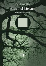 Cover-Bild Bernard Lietaer - Leben und Werk - Band II