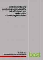 Cover-Bild Berücksichtigung psychologischer Aspekte beim Entwurf von Landstraßen