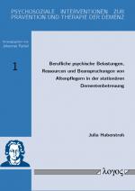 Cover-Bild Berufliche psychische Belastungen, Ressourcen und Beanspruchungen von Altenpflegern in der stationären Dementenbetreuung