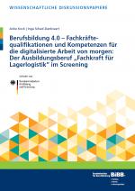 Cover-Bild Berufsbildung 4.0 - Fachkräftequalifikationen und Kompetenzen für die digitalisierte Arbeit von morgen