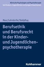 Cover-Bild Berufsethik und Berufsrecht in der Kinder- und Jugendlichenpsychotherapie