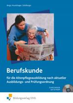 Cover-Bild Berufskunde für die Altenpflegeausbildung nach aktueller Ausbildungs- und Prüfungsordnung