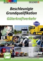 Cover-Bild Beschleunigte Grundqualifikation Güterkraftverkehr