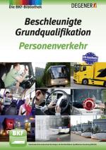 Cover-Bild Beschleunigte Grundqualifikation Personenverkehr