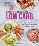 Cover-Bild Besser abnehmen mit Low Carb typgerecht. Das Kochbuch mit 125 Rezepten, die nicht nach Diät schmecken