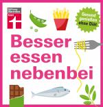 Cover-Bild Besser essen nebenbei