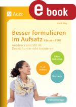 Cover-Bild Besser formulieren im Aufsatz Klassen 9-10