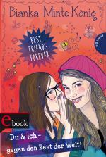 Cover-Bild Best Friends Forever: Du & ich – gegen den Rest der Welt!