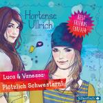 Cover-Bild Best Friends Forever: Luca & Vanessa: Plötzlich Schwestern!