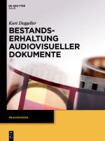 Cover-Bild Bestandserhaltung audiovisueller Dokumente