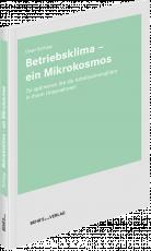 Cover-Bild Betriebsklima - ein Mikrokosmos