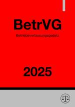 Cover-Bild Betriebsverfassungsgesetz - BetrVG 2025