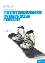 Cover-Bild Betriebswirtschaft / Betriebs- und Volkswirtschaft HLT III | Einfach abheben - Schulversuch