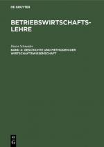 Cover-Bild Betriebswirtschaftslehre / Geschichte und Methoden der Wirtschaftswissenschaft