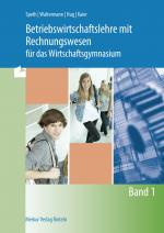 Cover-Bild Betriebswirtschaftslehre mit Rechnungswesen für das Wirtschaftsgymnasium