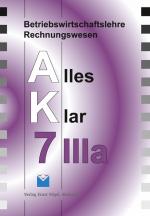 Cover-Bild Betriebswirtschaftslehre/Rechnungswesen Alles Klar 7 IIIa. Für die... / Betriebswirtschaftslehre/Rechnungswesen Alles Klar 7 IIIa. Für die...