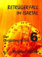 Cover-Bild Betrügerfall im Isartal