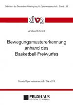 Cover-Bild Bewegungsmustererkennung anhand des Basketball-Freiwurfes