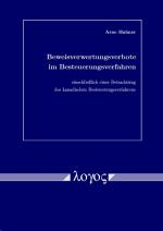 Cover-Bild Beweisverwertungsverbote im Besteuerungsverfahren einschließlich einer Betrachtung des kanadischen Besteuerungsverfahrens