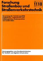 Cover-Bild Bewertung der Verkehrsqualität in planfreien, teilplanfreien und teilplangleichen Knotenpunkten von Landstraßen