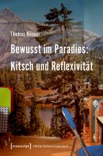 Cover-Bild Bewusst im Paradies: Kitsch und Reflexivität