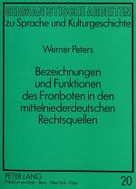 Cover-Bild Bezeichnungen und Funktionen des Fronboten in den mittelniederdeutschen Rechtsquellen