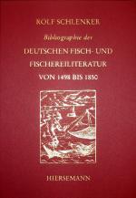 Cover-Bild Bibliographie der deutschen Fisch- und Fischereiliteratur von 1498 bis 1850