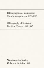 Cover-Bild Bibliographie zur statistischen Entscheidungstheorie 1950–1967 / Bibliography of Statistical Decision Theory 1950–1967