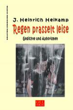 Cover-Bild Bibliothek rheinischer Dichter / Regen prasselt leise (Vollständige Ausgabe)