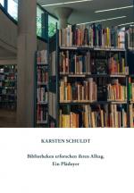 Cover-Bild Bibliotheken erforschen ihren Alltag - Ein Plädoyer