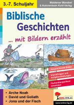 Cover-Bild Biblische Geschichten mit Bildern erzählt