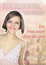 Cover-Bild Biete Erleuchtung, suche Probleme!