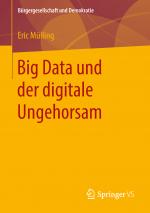 Cover-Bild Big Data und der digitale Ungehorsam