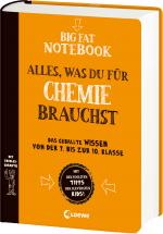 Cover-Bild Big Fat Notebook - Alles, was du für Chemie brauchst - Das geballte Wissen von der 7. bis zur 10. Klasse