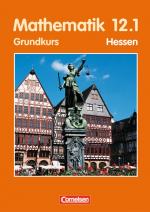 Cover-Bild Bigalke/Köhler: Mathematik - Hessen - Ausgabe 2001 / 12. Schuljahr: 1. Halbjahr - Grundkurs - Schülerbuch