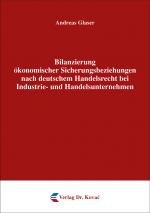 Cover-Bild Bilanzierung ökonomischer Sicherungsbeziehungen nach deutschem Handelsrecht bei Industrie- und Handelsunternehmen