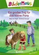 Cover-Bild Bildermaus - Ein großer Tag für das kleine Pony