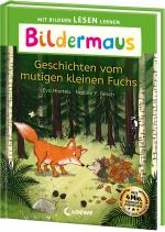 Cover-Bild Bildermaus - Geschichten vom mutigen kleinen Fuchs