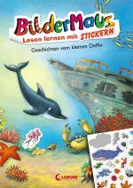 Cover-Bild Bildermaus - Lesen lernen mit Stickern - Geschichten vom kleinen Delfin