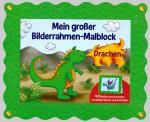 Cover-Bild Bilderrahmen-Malblock: Drachen