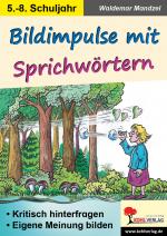 Cover-Bild Bildimpulse mit Sprichwörtern