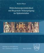 Cover-Bild Bildschnitzerpersönlichkeit und Regionale. Stilausprägung im Spätmittelalter