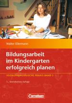 Cover-Bild Bildungsarbeit im Kindergarten erfolgreich planen
